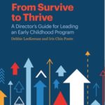 From Survive to Thrive: A Director's Guide for Leading an Early Childhood Program